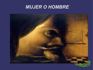 MUJER O HOMBRE 