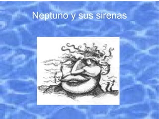 Neptuno y sus sirenas