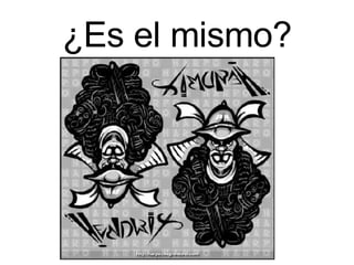¿Es el mismo?