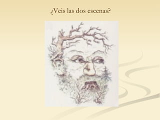 ¿Veis las dos escenas? 