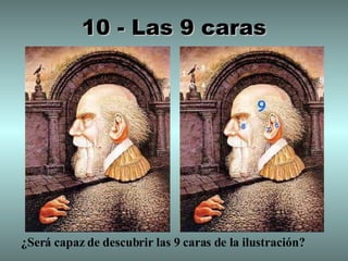 10 - Las 9 caras ¿Será capaz de descubrir las 9 caras de la ilustración? 