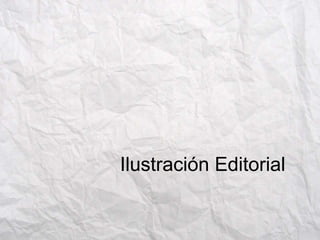 Ilustración Editorial 
 