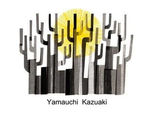 Yamauchi Kazuaki
 