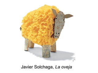 Javier Solchaga, La oveja
 