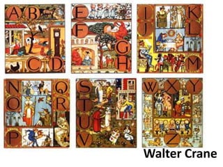 Walter Crane 
 