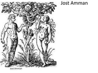 Jost Amman 
Jost Amman 
 