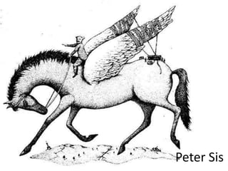 Peter Sis 
 