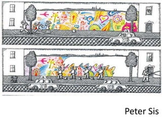 Peter Sis 
 
