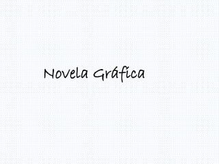 Novela Gráfica