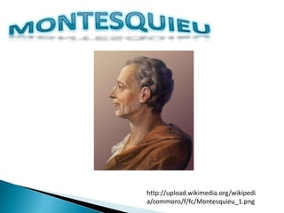 http://upload.wikimedia.org/wikipedi
a/commons/f/fc/Montesquieu_1.png
 