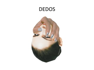 DEDOS 