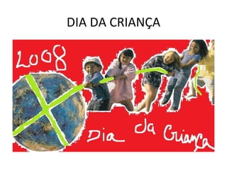 DIA DA CRIANÇA 