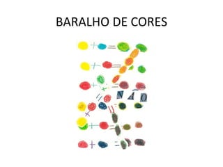 BARALHO DE CORES 
