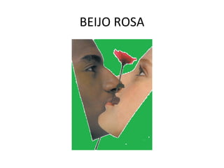 BEIJO ROSA 