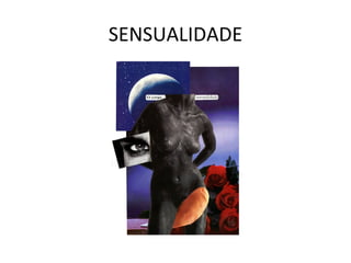 SENSUALIDADE 