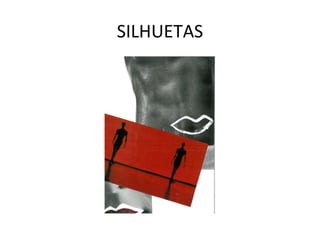 SILHUETAS 