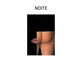 NOITE 