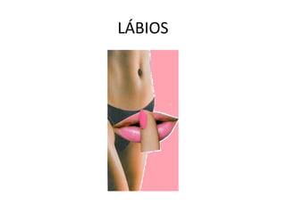 LÁBIOS 