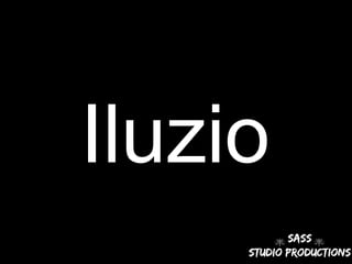 Iluzio
 