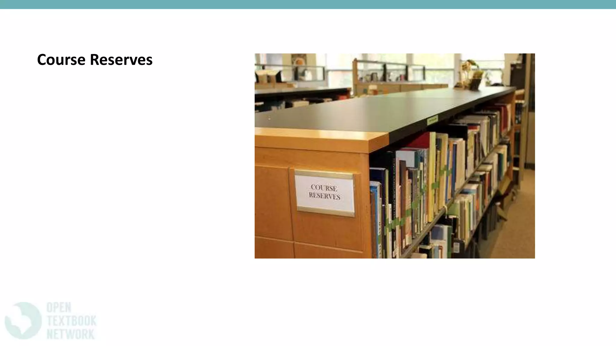 Course Reserves
 