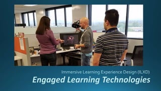 Engaged Learning Technologies
 