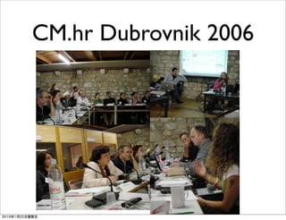 CM.hr Dubrovnik 2006
 