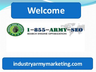 Welcome

industryarmymarketing.com

 