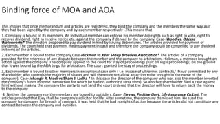 Binding force of MOA and AOA
This implies that once memorandum and articles are registered, they bind the company and the ...