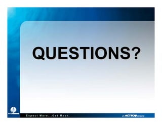 QUESTIONS?


Expect More...Get Moor.
 