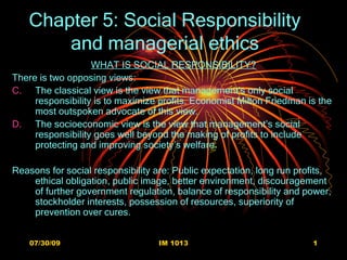 Chapter 5: Social Responsibility and managerial ethics ,[object Object],[object Object],[object Object],[object Object],[object Object]