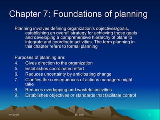 Chapter 7: Foundations of planning ,[object Object],[object Object],[object Object],[object Object],[object Object],[object Object],[object Object],[object Object]