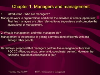 Chapter 1: Managers and management ,[object Object],[object Object],[object Object],[object Object],[object Object]