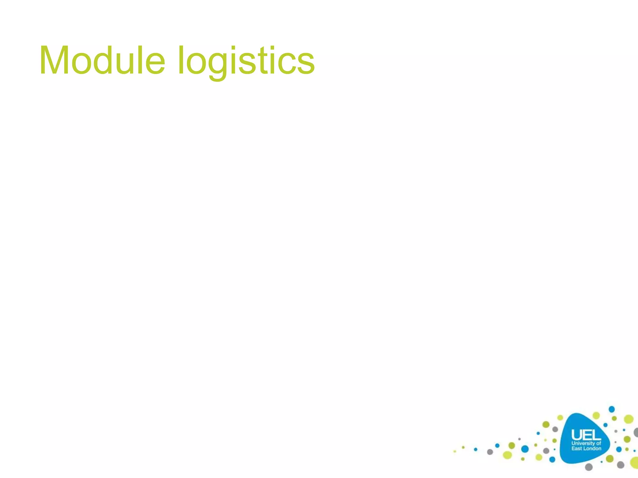 Module logistics

 