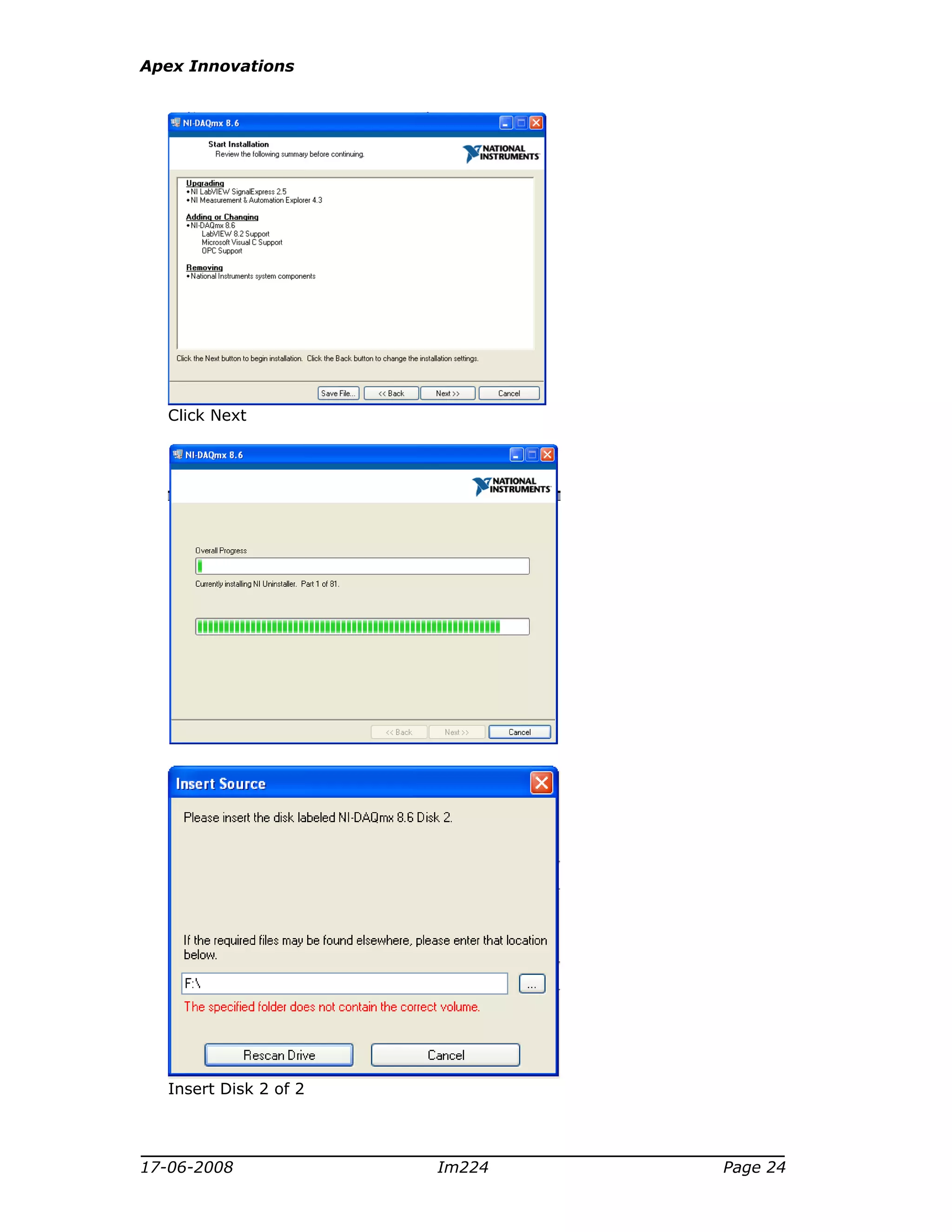 Apex Innovations
17-06-2008 Im224 Page 24
Click Next
Insert Disk 2 of 2
 