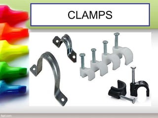 CLAMPS
 