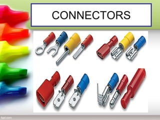 CONNECTORS
 
