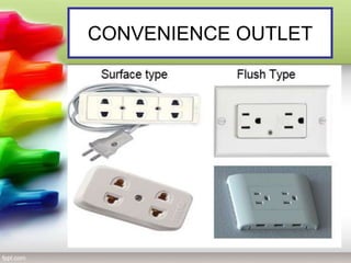 CONVENIENCE OUTLET
 