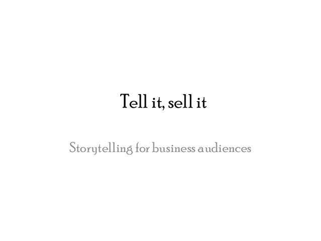 tell it sell it