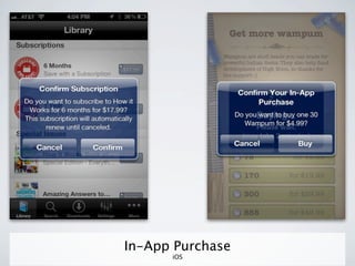 In-App Purchase
      iOS
 