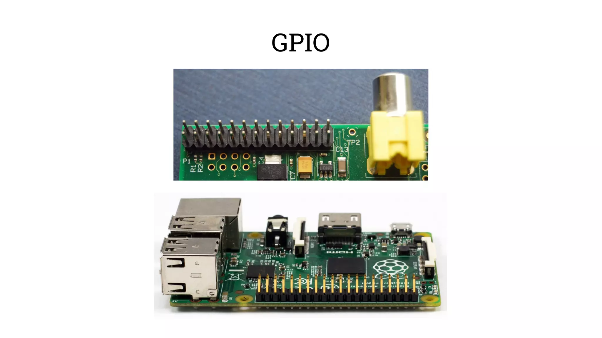 GPIO 
 
