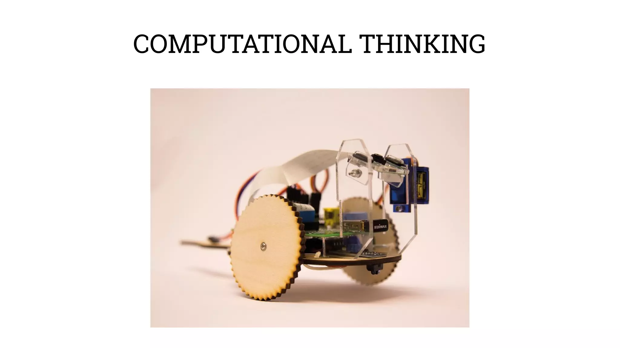 COMPUTATIONAL THINKING 
 