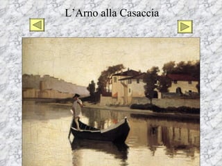 L’Arno alla Casaccia
 