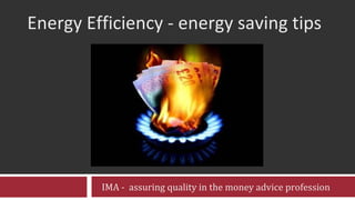 Energy Efficiency - energy saving tips 