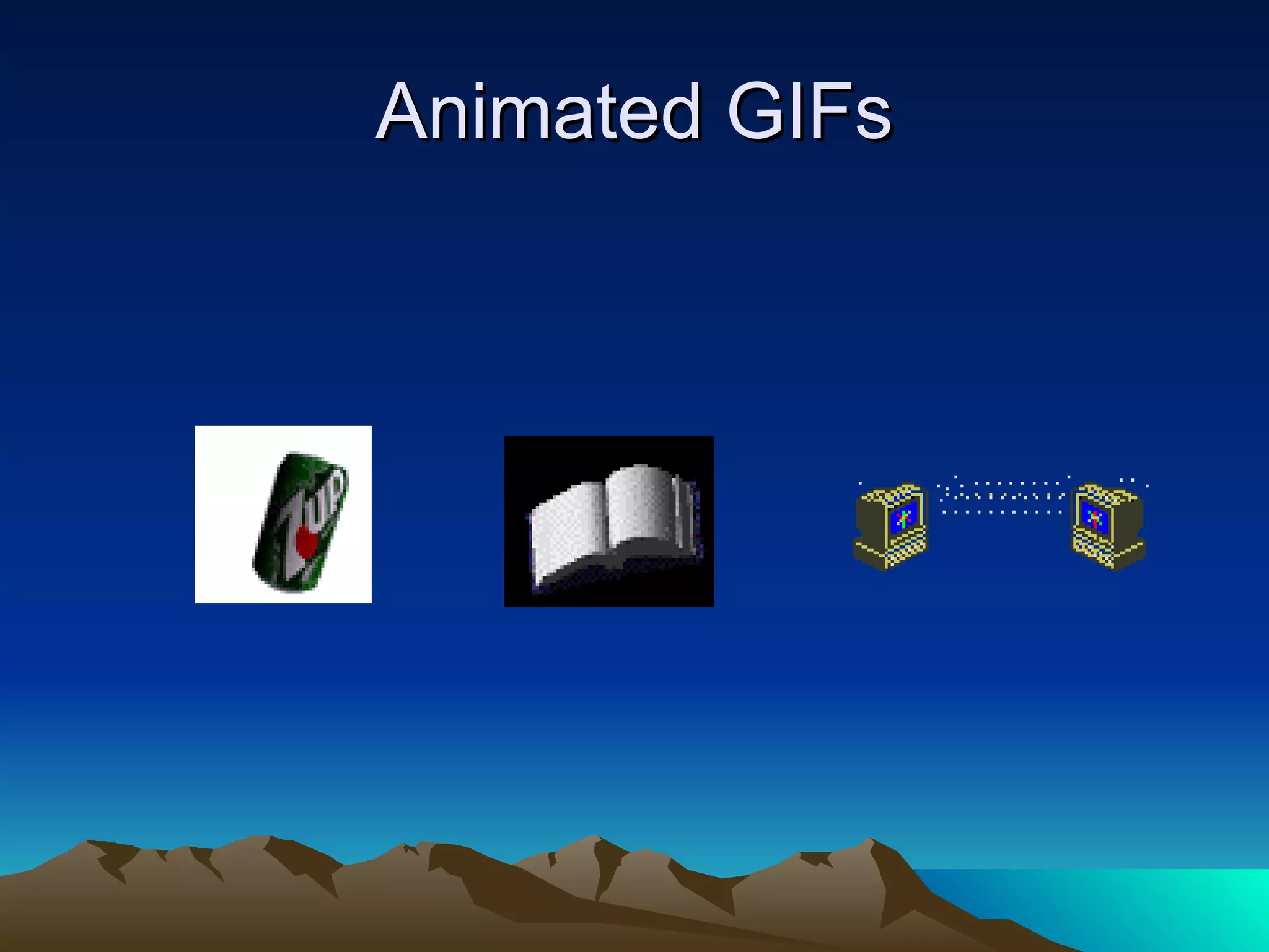 Animated GIFs 