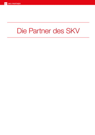 Die Partner des SKV
52 SKV Partner
 