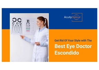 Get Rid Of Your Stye with The Best Eye Doctor Escondido