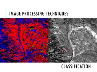 IMAGE PROCESSING TECHNIQUES

CLASSIFICATION

 