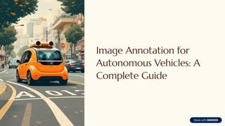 Image Annotation for Autonomous Vehicles A Complete Guide | PDF