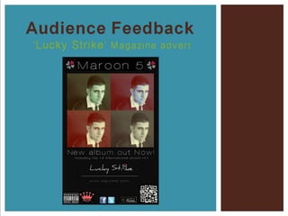 Audience Feedback ‘Lucky Strike’ Magazine Advert
