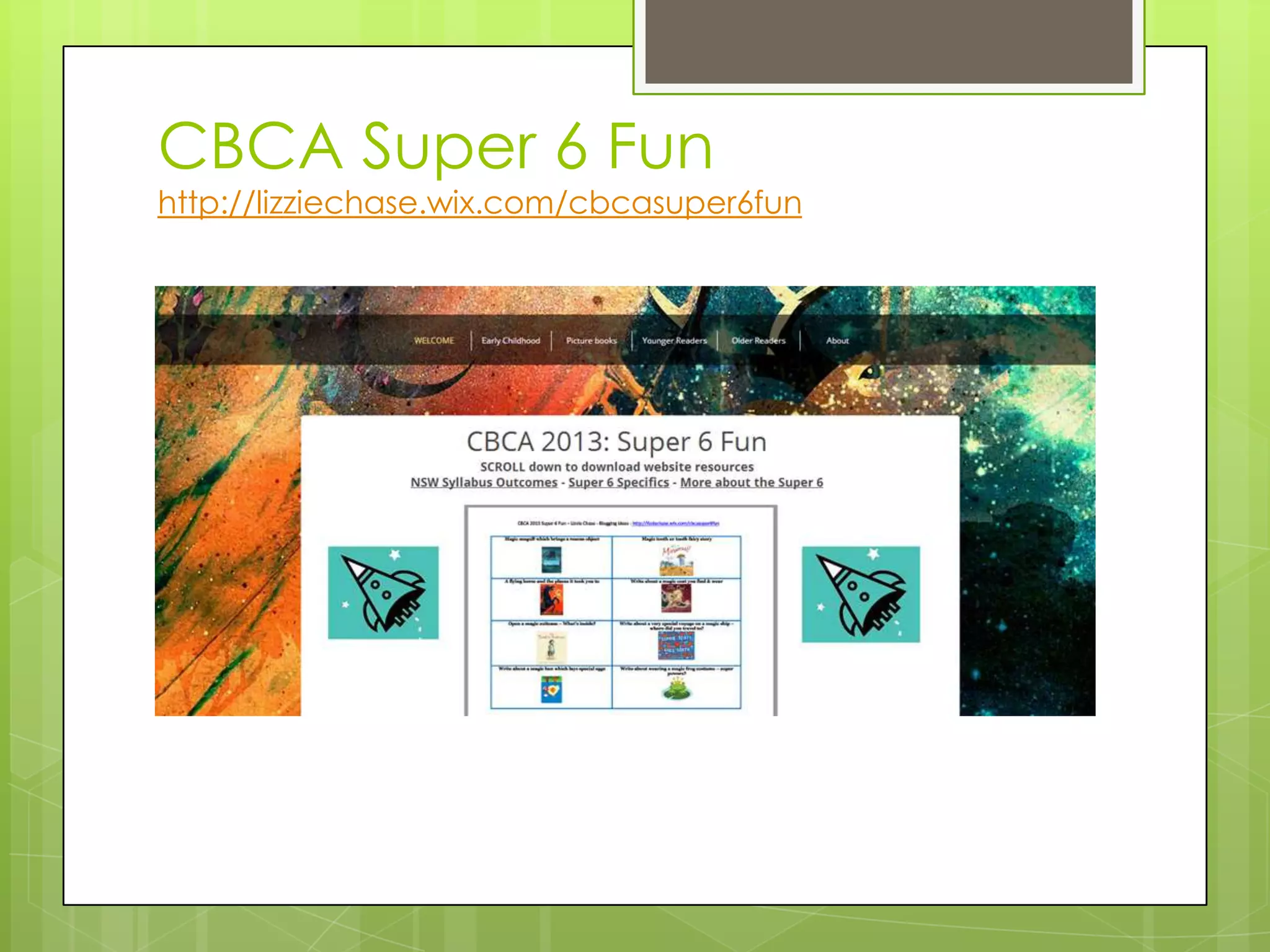 CBCA Super 6 Fun
http://lizziechase.wix.com/cbcasuper6fun
 